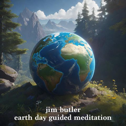 Deep Energy Guided Meditations 4 - Earth Day with Nature Sounds