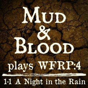 WFRP 1-1: A Night in the Rain
