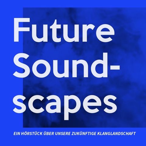 01 Intro Future Soundscapes