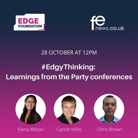 Learning from the Party conferences #EdgyThinking Episode 5