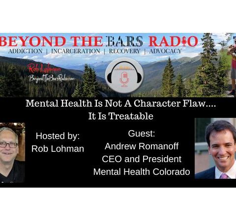 Andrew Romanoff : CEO and President of Mental Health Colorado