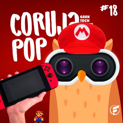 Coruja POP #18 Teorias do universo Nintendo!