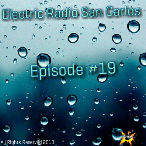 Electric Radio San Carlos - Episode #19