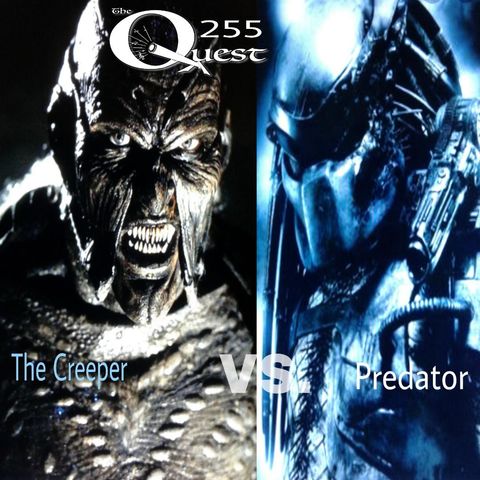 The Quest 255. The Creeper Vs. Predator
