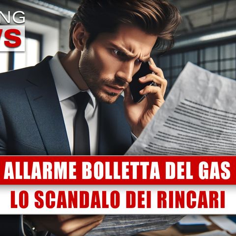 Allarme Bolletta Del Gas: Lo Scandalo Dei Rincari!