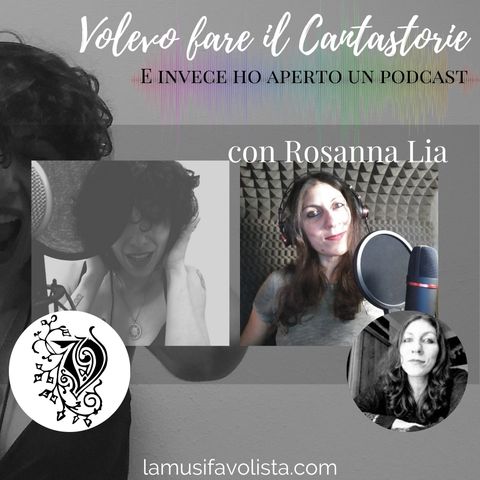 Intervista con Rosanna Lia • VOLEVO FARE IL CANTASTORIE