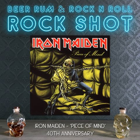 'Rock Shot' (IRON MAIDEN 'PIECE OF MIND' 40TH ANNIVERSARY)