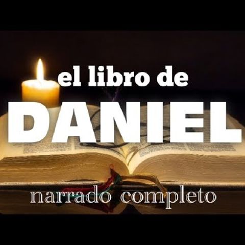 La Biblia El Libro De Daniel Audio Dramatizado #LaBiblia