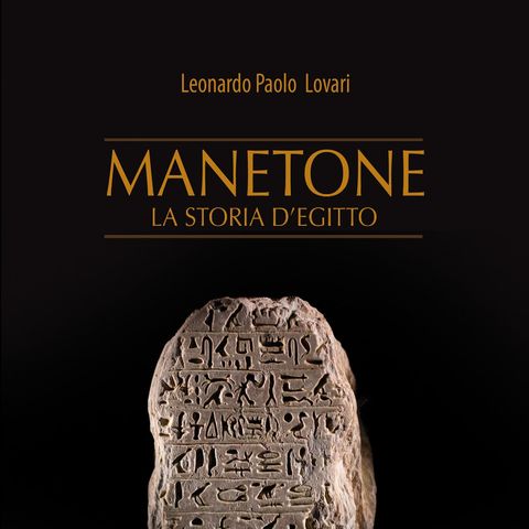 Manetone - La Storia d'Egitto - Leonardo Lovari