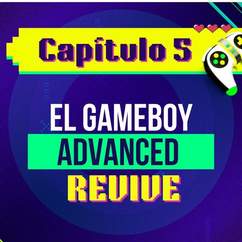 Capítulo 5: El GameBoy Advanced revive | Pulzo Gaming con Paula Dazzle 👾🎮