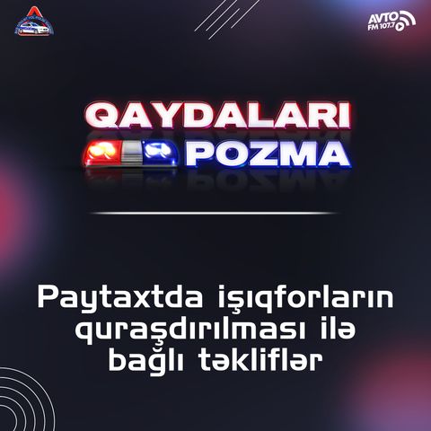 Paytaxtda işıqforların quraşdırılması ilə bağlı təkliflər