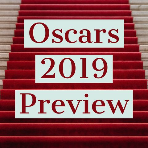 Oscars 2019 Preview