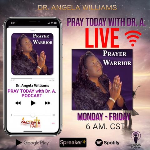 Episode 61 - Pray Today with Dr. A.