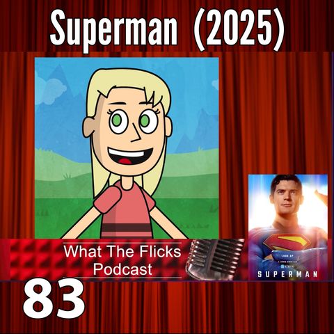 WTF 83 "Superman" (2025)