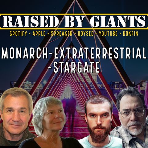 Monarch - Extraterrestrial - Stargate - Round Table Discussion