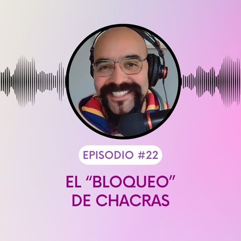 El "bloqueo" de chacras. T5E22