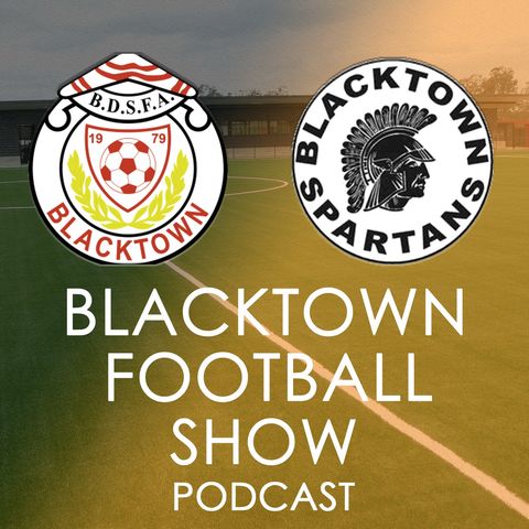 Blacktown Football Hour -  July 22nd 2020