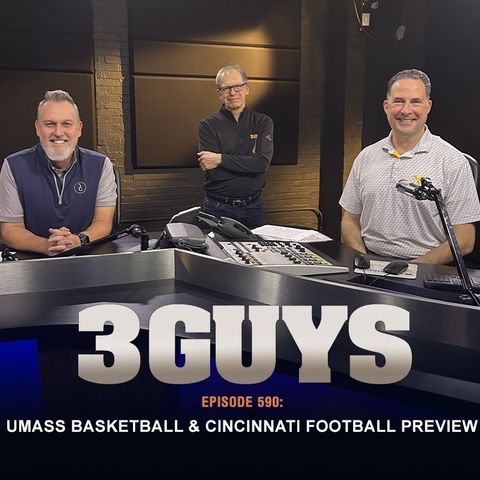 3 Guys Before The Game - UMass Basketball & Cincinnati Football Preview (Episode 590)