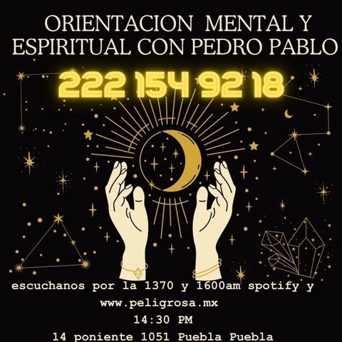 Orientacion mental y espiritual con pedro pablo jueves 21 nov 2024