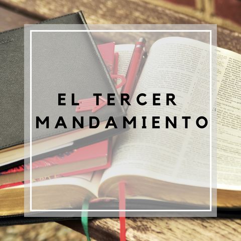 El tercer mandamiento