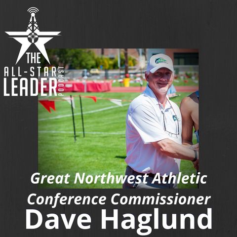 Episode 040 - Great Northwest Athletic Conference Commissioner Dave Haglund