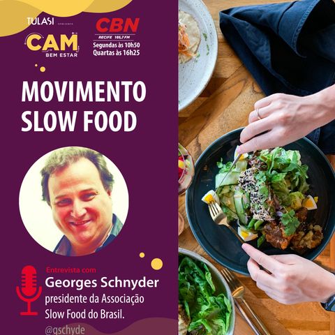 Você sabe o que é Slow Food? (entrevista com Georges Schnyder)