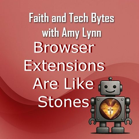 Browser Extensions Are Like Stones