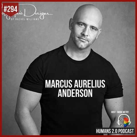 294: Marcus Aurelius Anderson | Overcome Paralysis and Face Problems Head On