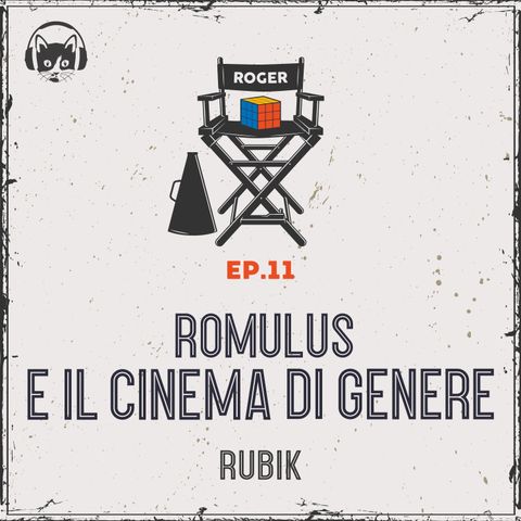 11. Romulus e il cinema di genere