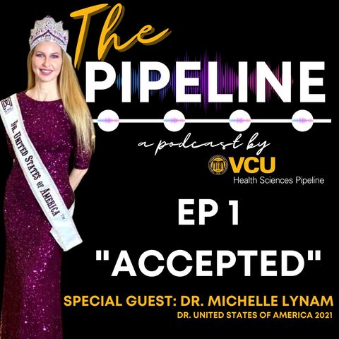 EP 1: Accepted with Guest: Dr. Michelle Lynam