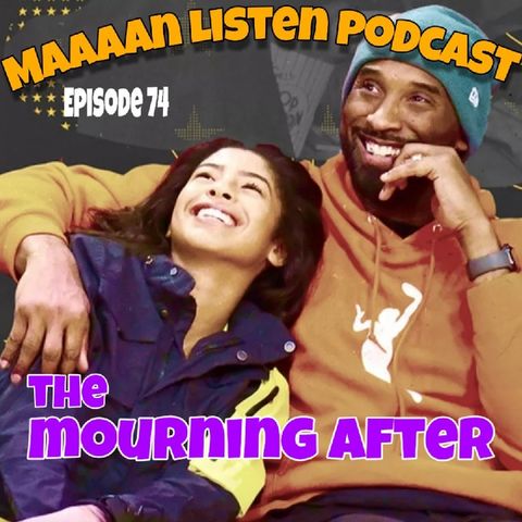Episode 74 - The Mourning After