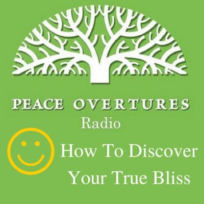 EP 21 - How To Discover Your True Bliss