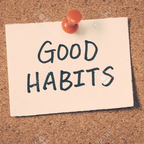 Habits: Good Habits