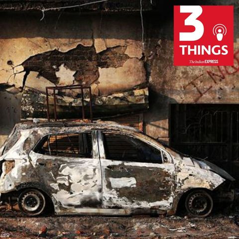 761: Voices from the ground explain why Northeast Delhi burned for three days