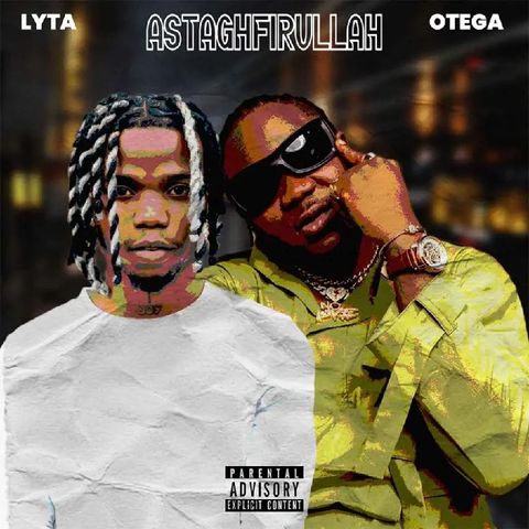 Lyta – Astaghfirullah Ft. Otega