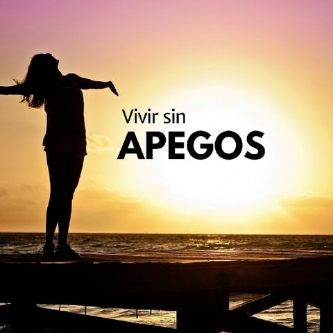 Vivir Sin Apegos