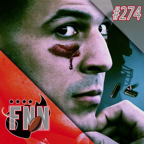 Fumble na Net Podcast 274 – Aaron Hernandez