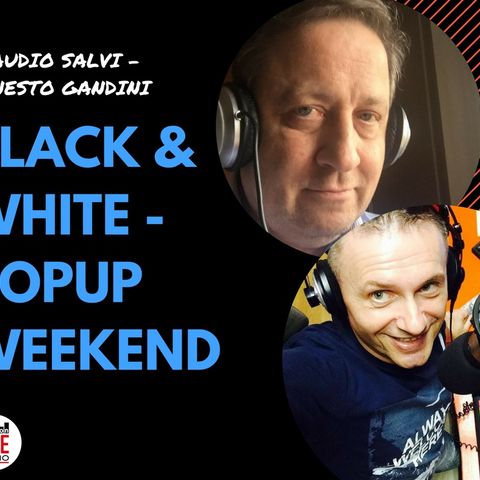 A ritmo con Black & White di Claudio Salvi e PopUp di  Ernesto Gandini