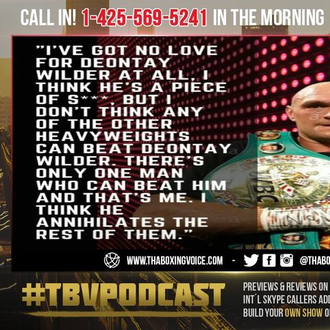 ☎️Fury "I've Got NO Love For Wilder, I Think He's a Piece of S***😤But He Beats Any Other Heavyweight