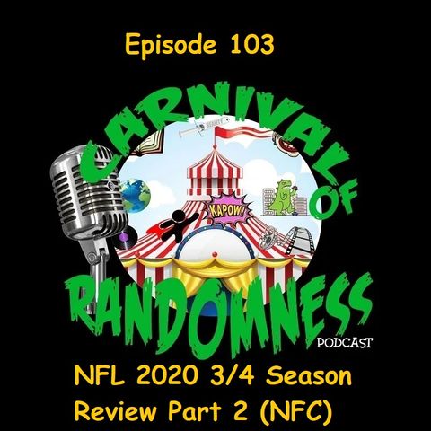Episode 103 - NFL 2020 3/4 Season Review Part 2 (NFC)