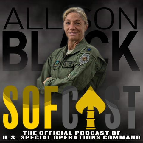 08. Col Allison Black - pioneering Air Force Special Ops aviator, helps answer hot topics across SOCOM