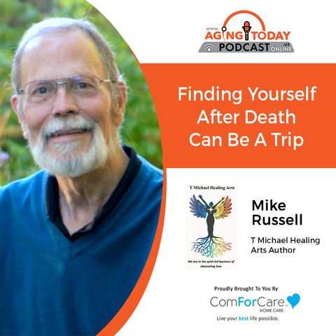 12/4/23: Mike Russell, Author of My Compass, Our Story: A Journey Through Death and Life | Finding Yourself After Death Can Be a Trip