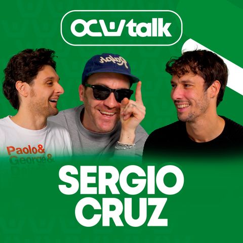 SERGIO CRUZ: IL PALLONE VERDEORO DEL WEB | OCW TALK