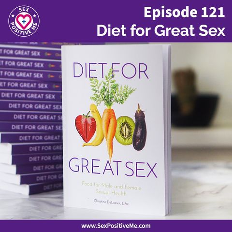 E121: Diet for Great Sex