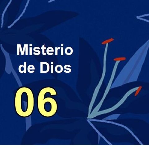 Mde Dios 06 - La simplicidad como clave de aproximación al misterio del ser de Dios