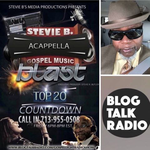 Stevie B's Acappella Gospel Music Blast - (Episode 88)