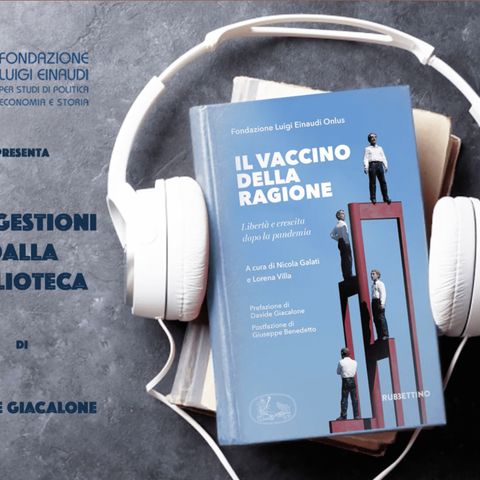 Davide Giacalone - Il vaccino della ragione