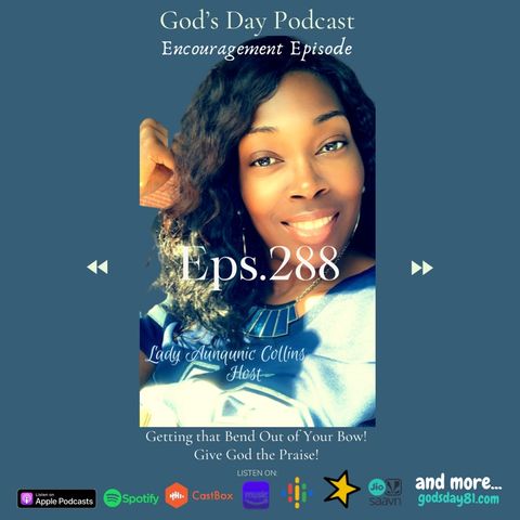 S1 E288 - God’s Day with Lady Aunqunic Collins on 1.22.21