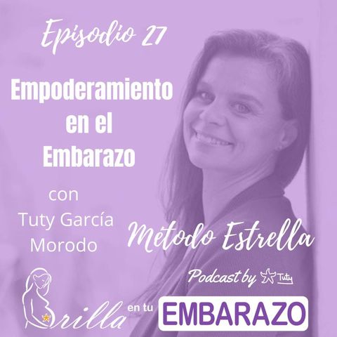 Ep. 27 - Empoderamiento en el embarazo