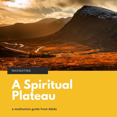Navigating A Spiritual Plateau